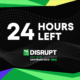 TechCrunch Disrupt 2026 24 hours left
