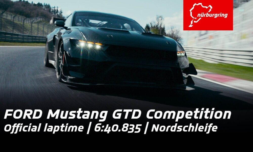 Ford Mustang GTD beats the Corvette ZR1X's Nurburgring lap time by 9 seconds