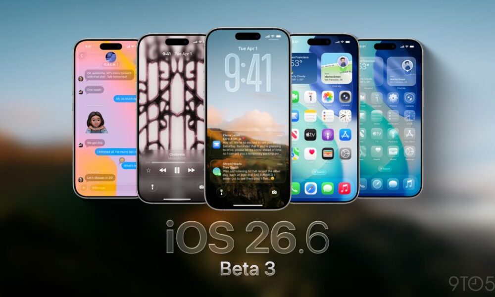 Apple releases iOS 26.6 beta 3 for iPhone, here’s what to expect