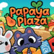 Papaya Plaza