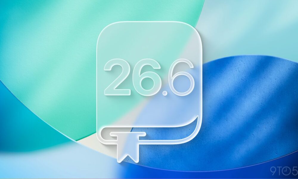 iOS 26.6: New features, release date, more