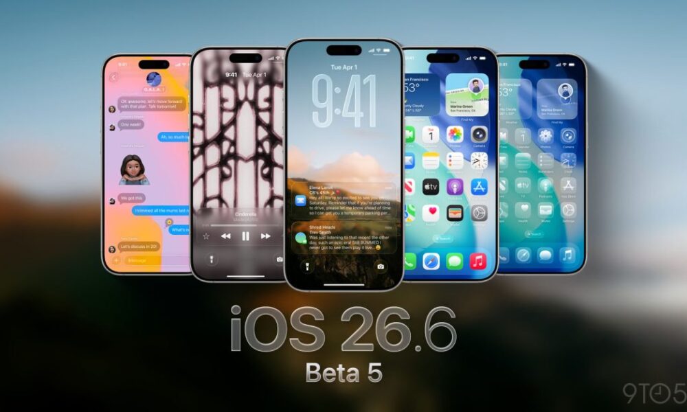 Apple releases iOS 26.6 beta 5 for iPhone, here’s what to expect
