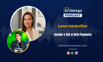 The EU-Startups Podcast | Interview with Lena Hackelöer, founder & CEO at Brite Payments