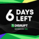 TechCrunch Disrupt 2026 6 days left